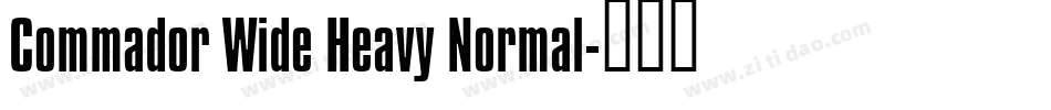 Commador Wide Heavy Normal字体转换